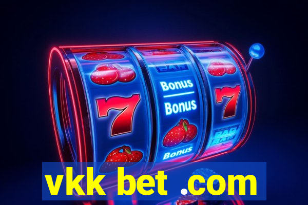 vkk bet .com